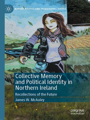 cover image of Collective Memory and Political Identity in Northern Ireland
